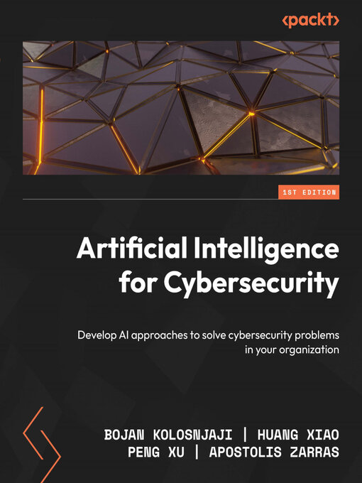 Title details for Artificial Intelligence for Cybersecurity by Bojan Kolosnjaji - Wait list